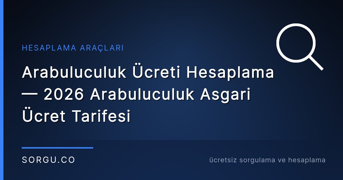 Arabuluculuk Ücreti Hesaplama — 2026 Arabuluculuk Asgari Ücret Tarifesi