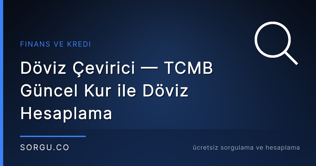 Döviz Çevirici — TCMB Güncel Kur ile Döviz Hesaplama