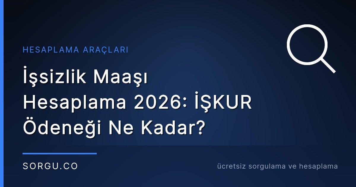 İşsizlik Maaşı Hesaplama 2026: İŞKUR Ödeneği Ne Kadar?